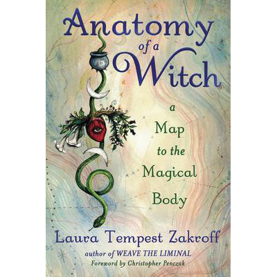 Anatomie d'une sorcière - Laura Tempest Zakroff