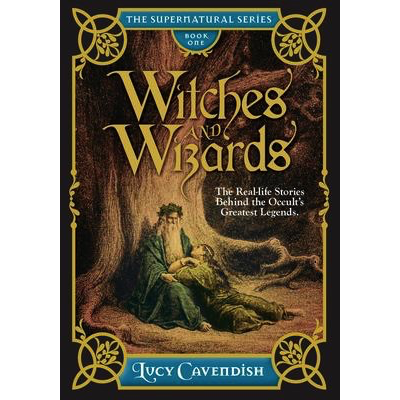 Witches and Wizards - Lucy Cavendish