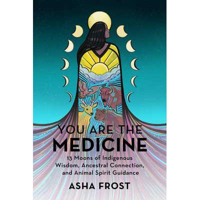 You Are the Medicine - Asa Frost