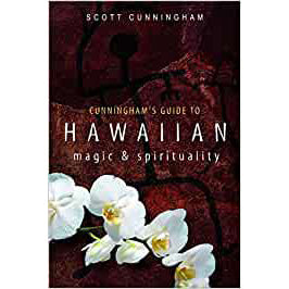 Guide de Cunningham sur la magie hawaïenne - Scott Cunningham