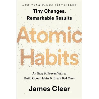 Habitudes atomiques - James Clear