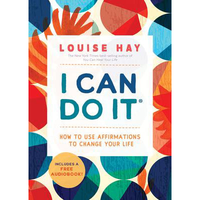 I Can Do It - Louise Hay
