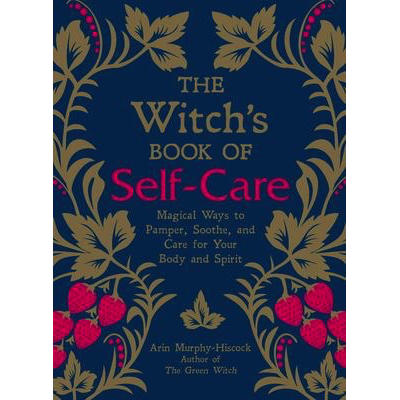 Le livre de soins personnels de la sorcière - Arin Murphy-Hiscock