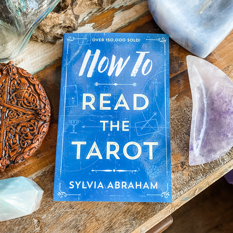 Comment lire le Tarot - Sylvia Abraham