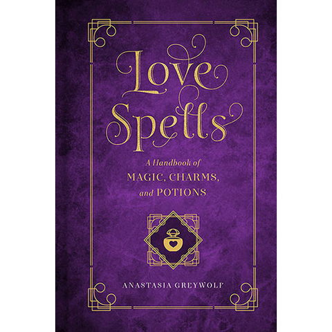 Love Spells - Anastasia Greywolf & Melissa West