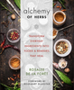 Alchemy of Herbs - Rosalee de la Foret