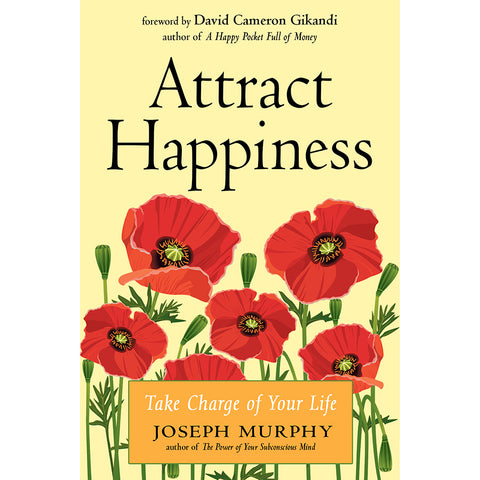 Attirer le bonheur - Joseph Murphy