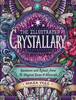Illustrated Crystallary - Maia Toll & Kate O-Hara