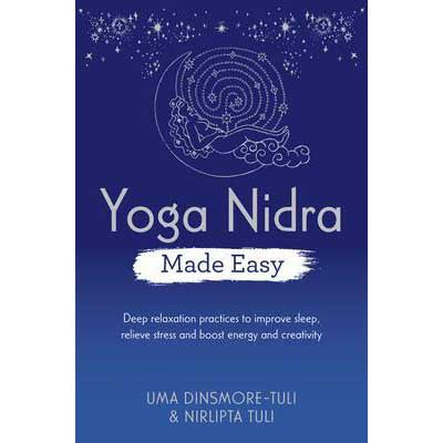 Yoga Nidra Made Easy - Uma Dinsmore-Tuli