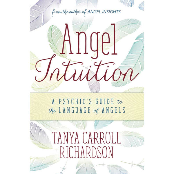 Intuition angélique - Tanya Carroll Richardson
