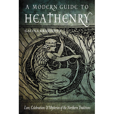Modern Guide to Heathenry - Galina Krasskova