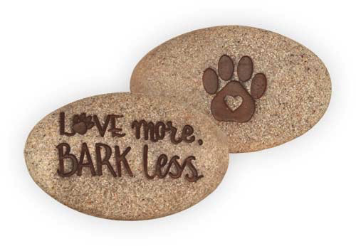 Pawsitive Stone - Love More Bark Less
