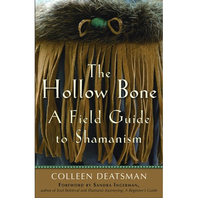 Hollow Bone: A Field Guid  -  Colleen Deatsman