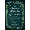 Green Witch’s Grimoire - Arin Murphy-Hiscock