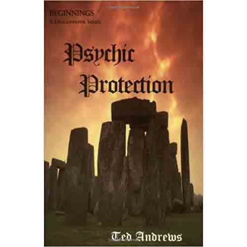 Protection psychique - Ted Andrews