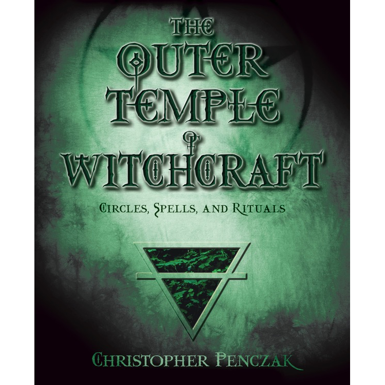 Outer Temple of Witchcraft - Christopher Penczak