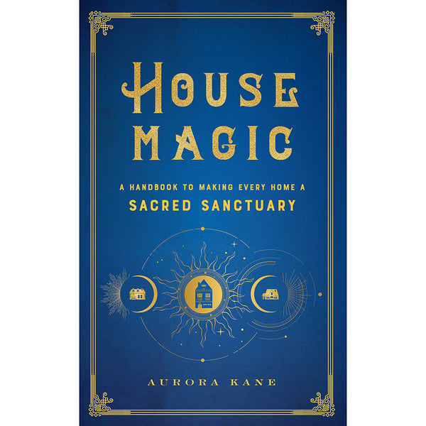 House Magic - Aurora Kane
