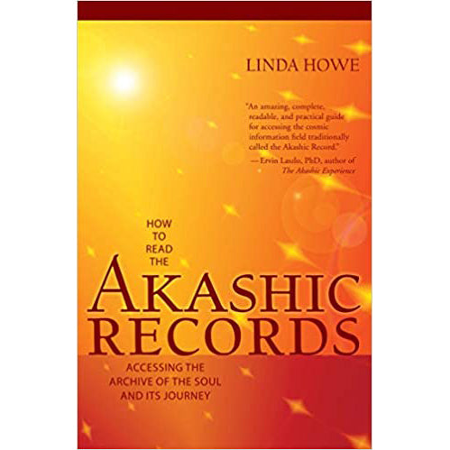 Comment lire les Annales Akashiques - Linda Howe