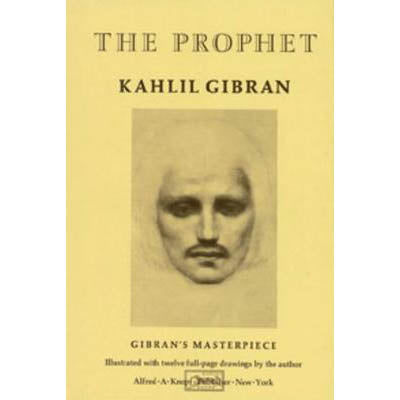 Prophet -  Kahlil Gibran