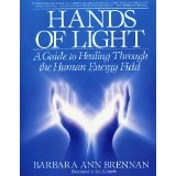 Hands of Light - Barbara Ann Brennan