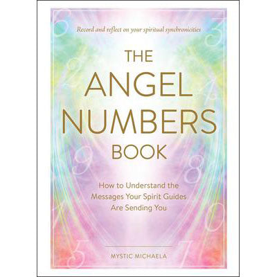Angel Numbers Book - Mystic Michaela