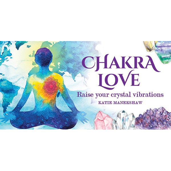 Chakra Love - Katie Manekshaw