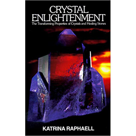 Crystal Enlightenment - Katrina Raphaell