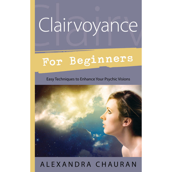 Clairvoyance for Beginners - Chauran -  Alexandra