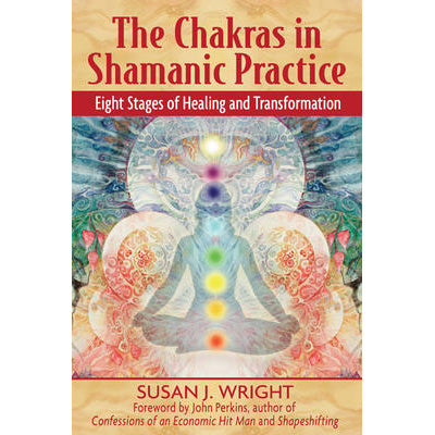 Chakras in Shamanic Practice - Susan Wright