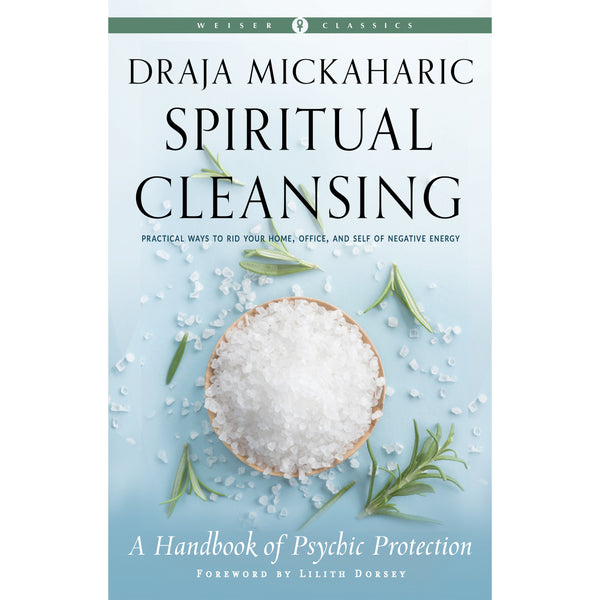 Spiritual Cleansing - Lilith Dorsey, Draja Mickaharic