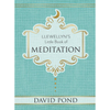 Llewellyn’s Little Book of Meditation - David Pond
