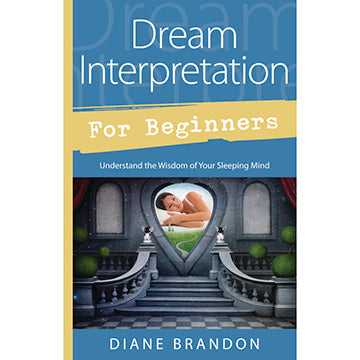 Dream Interpretation for Beginners - Diane Brandon