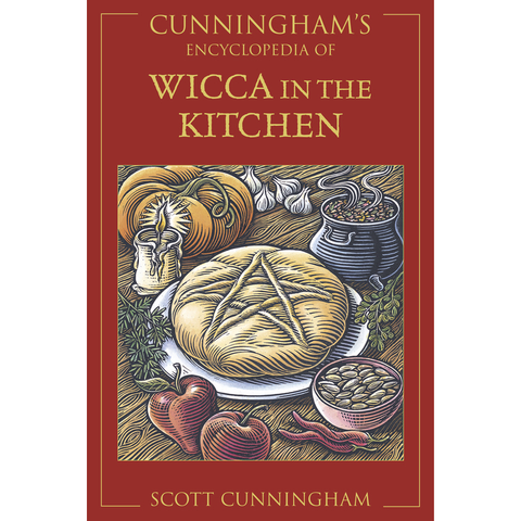 Encyclopédie de Cunningham sur la Wicca dans la cuisine - Scott Cunningham