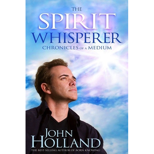 Spirit Whisperer - John Holland