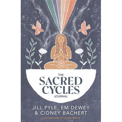 Sacred Cycles Journal - Jill Pyle