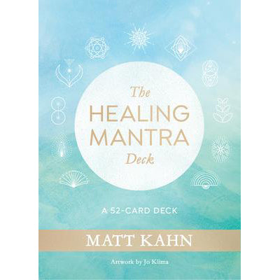 Healing Mantra Deck: A 52-Card Deck - Matt Kahn