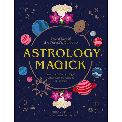 Magie de l'astrologie - Lindsay Squire et Viki Lester