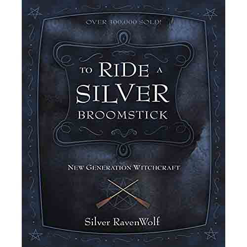 To Ride a Silver Broomstick - RavenWolf -  Silver