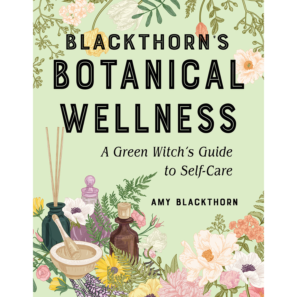 Blackthorn's Botanical Wellness - Amy Blackthorn