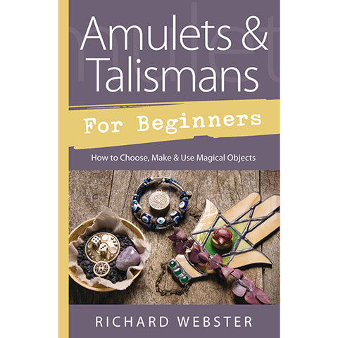 Amulettes et talismans pour débutants - Richard Webster