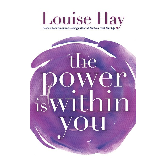 Power is Within You - Louise Hay