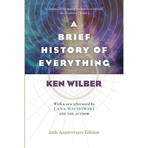 Brief History of Everything (20th Anniversary Edition) - Ken Wilber