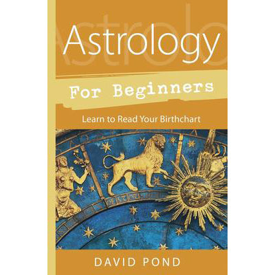 Astrologie pour débutants - David Pond