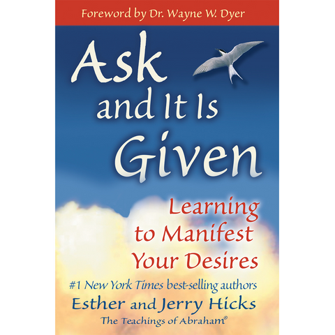 Ask and it is Given - Esther & Jerry Hicks