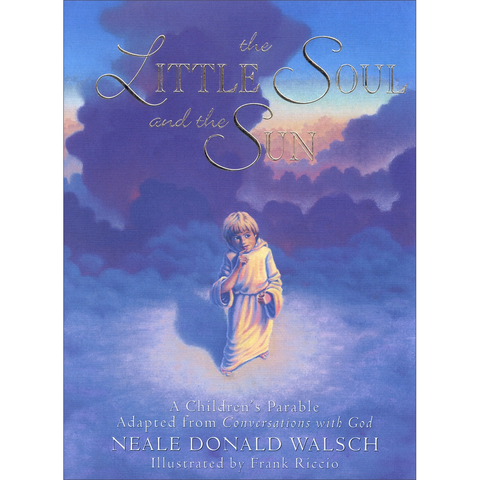 Petite âme et le soleil - Walsch - Neal Donald
