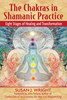 Chakras in Shamanic Practice - Susan Wright