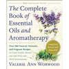Livre complet des huiles essentielles - Valerie Ann Worwood