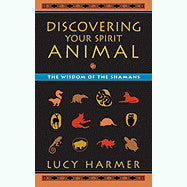 Découvrez votre animal spirituel - Lucy Harmer