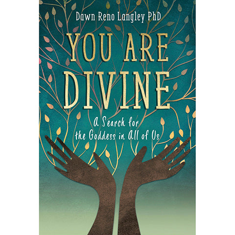 You Are Divine - Dawn Reno Langley