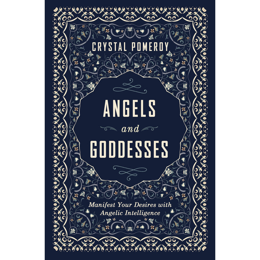 Angels and Goddesses - Crystal Pomeroy